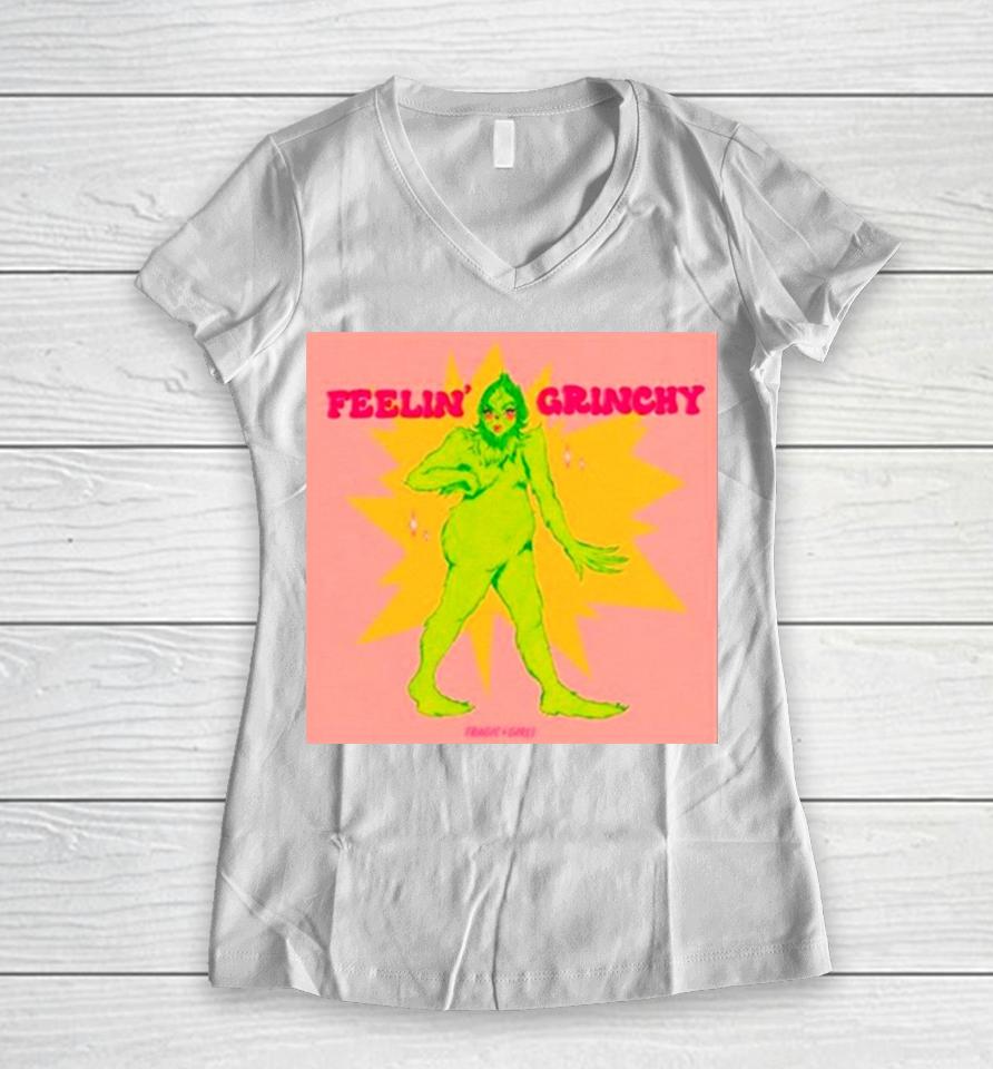 Grinch Women Feelin’ Grinchy Women V-Neck T-Shirt