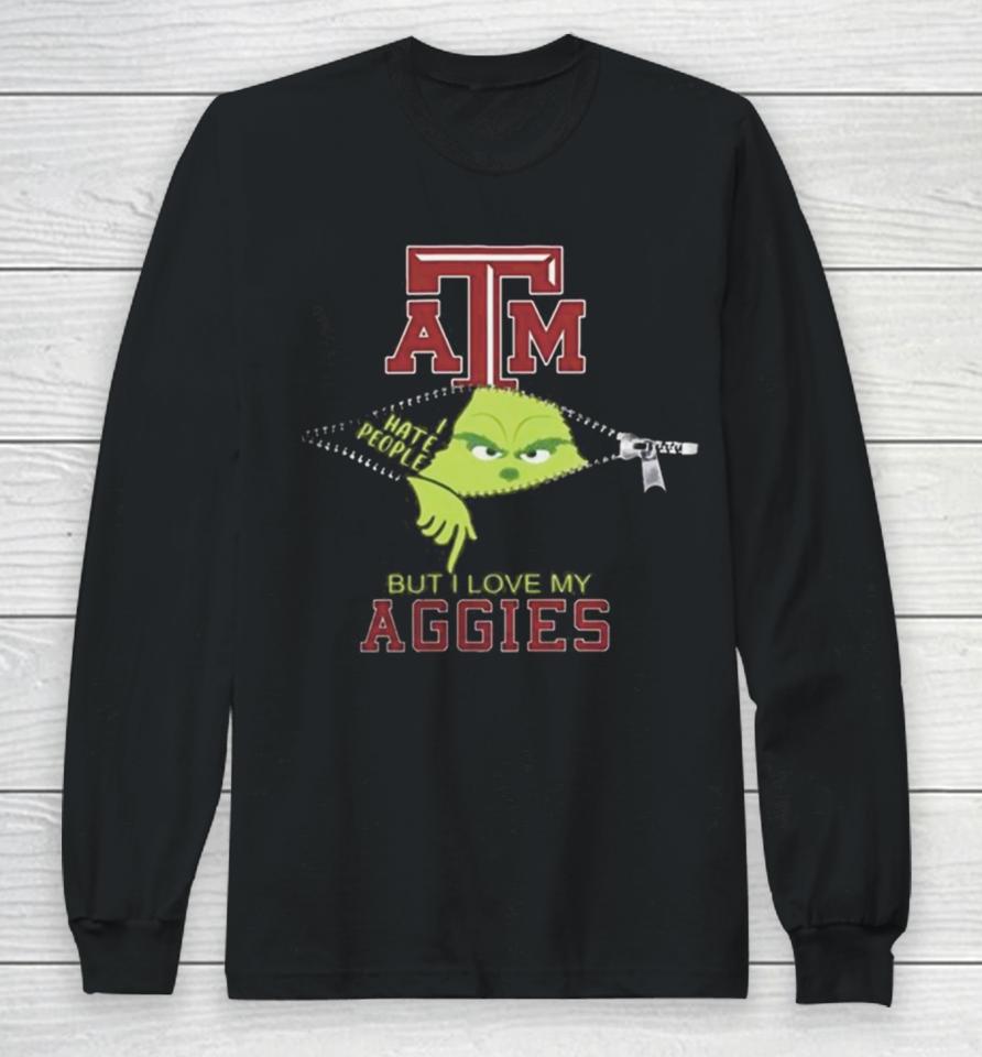 Grinch Zipper I Hate People But I Love My Texas A&Amp;M Aggies Long Sleeve T-Shirt