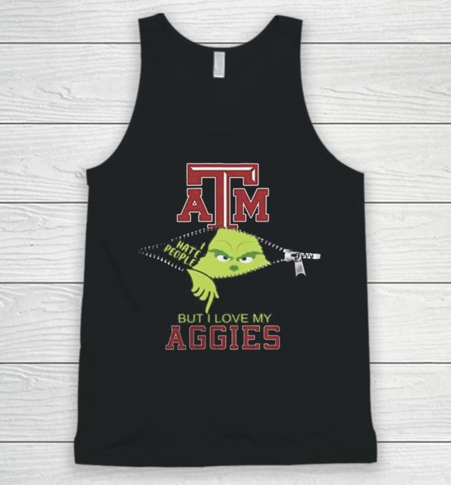 Grinch Zipper I Hate People But I Love My Texas A&Amp;M Aggies Unisex Tank Top