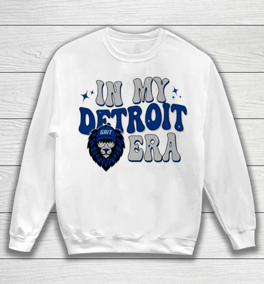 Grit In My Detroit Lions Era Football Sweatshirt