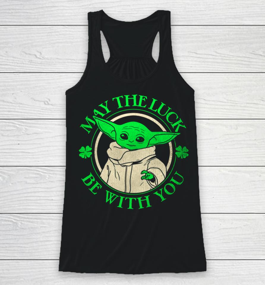 Grogu Star Wars St Patrick’s Day May The Luck Be With You Racerback Tank