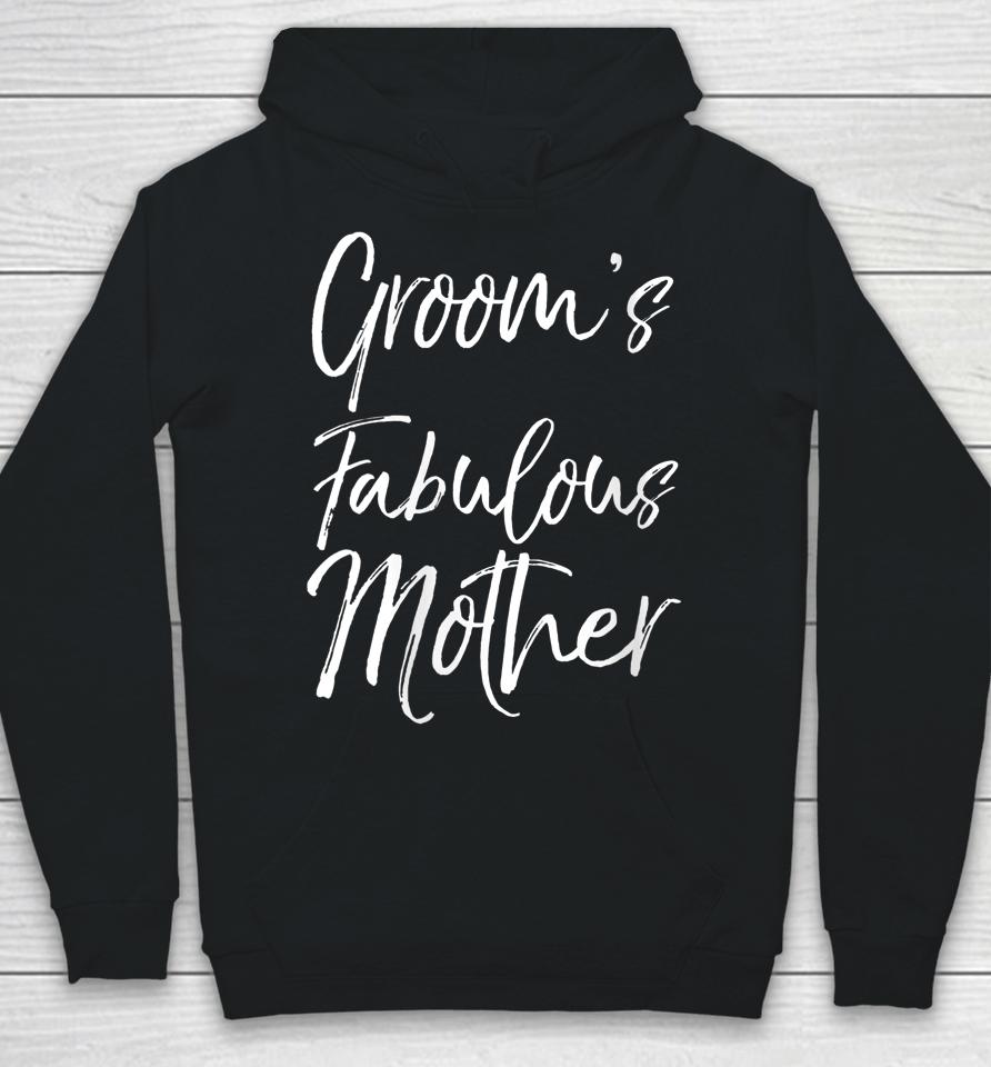 Groom's Fabulous Mother Hoodie