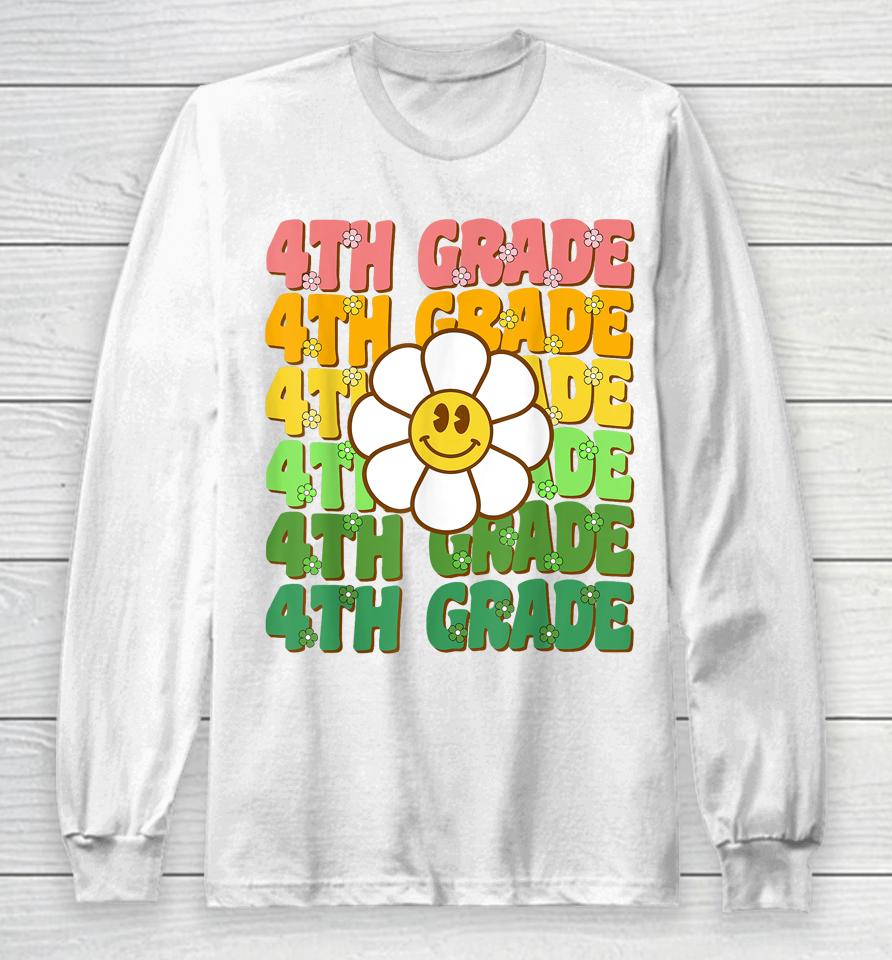 Groovy 4Th Grade Back To School First Day Of Fourth Grade Long Sleeve T-Shirt