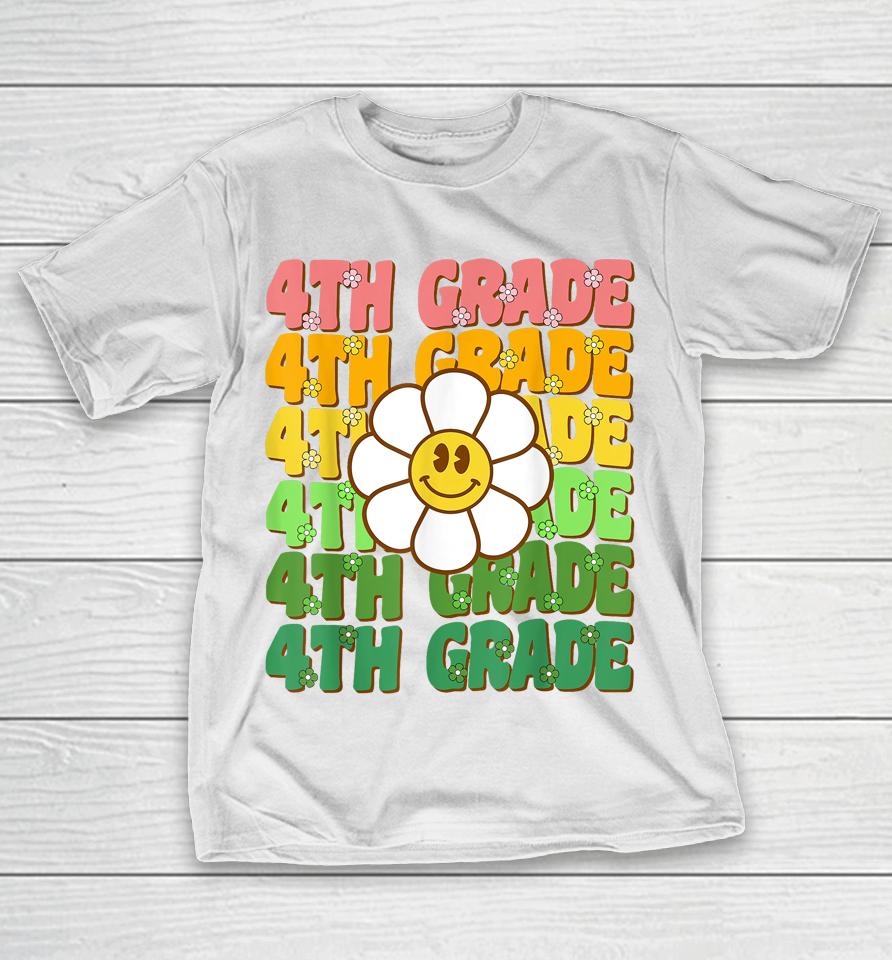Groovy 4Th Grade Back To School First Day Of Fourth Grade T-Shirt