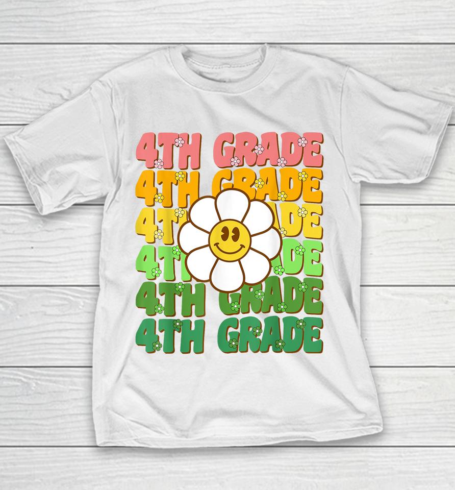 Groovy 4Th Grade Back To School First Day Of Fourth Grade Youth T-Shirt