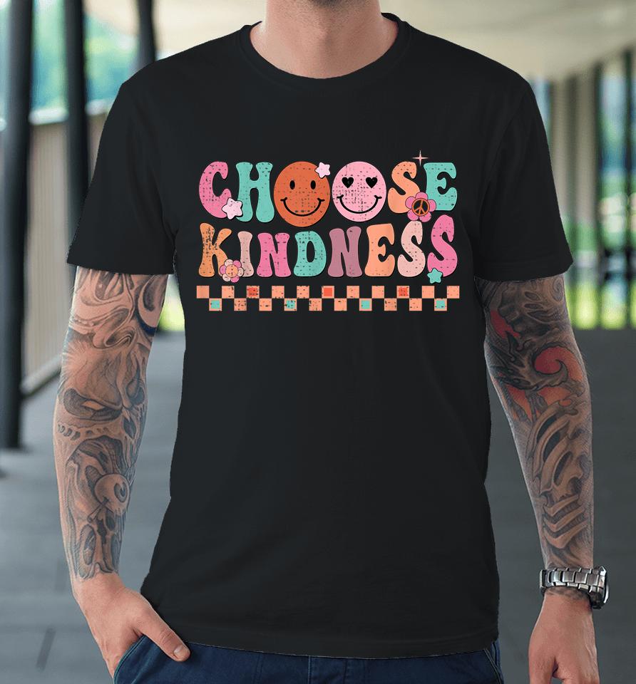 Groovy Choose Kindness Unity Day Smiling Be Kind Hippie Premium T-Shirt