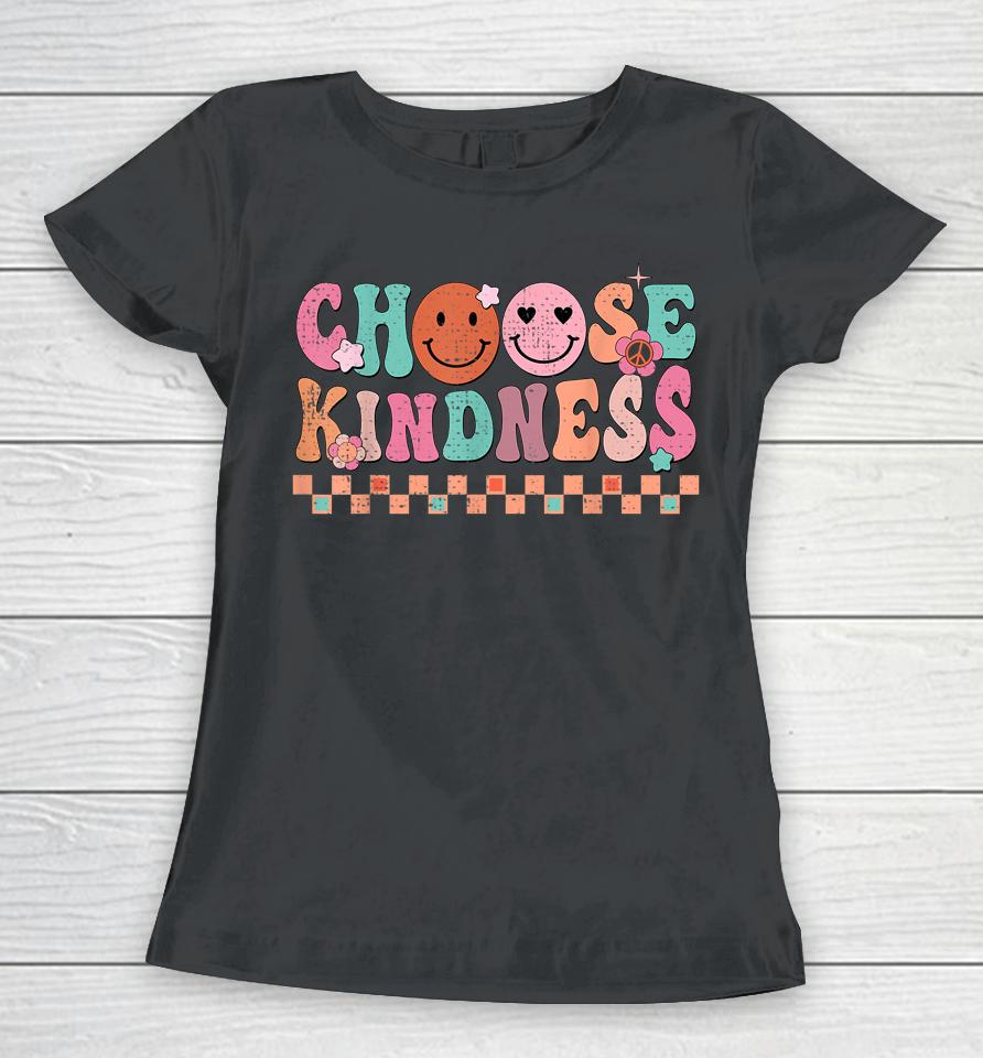 Groovy Choose Kindness Unity Day Smiling Be Kind Hippie Women T-Shirt