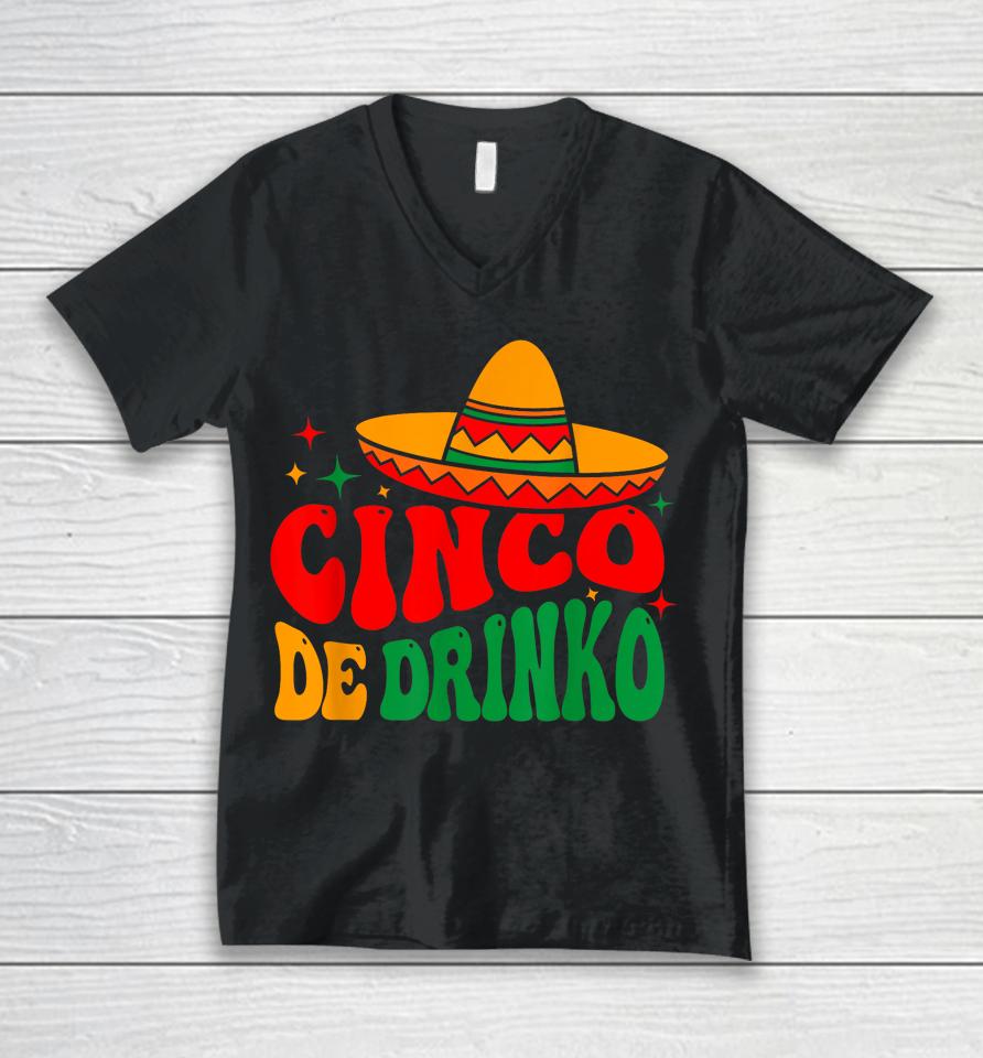 Groovy Cinco De Drinko Mayo Fiesta Mexican Party Drinking Unisex V-Neck T-Shirt