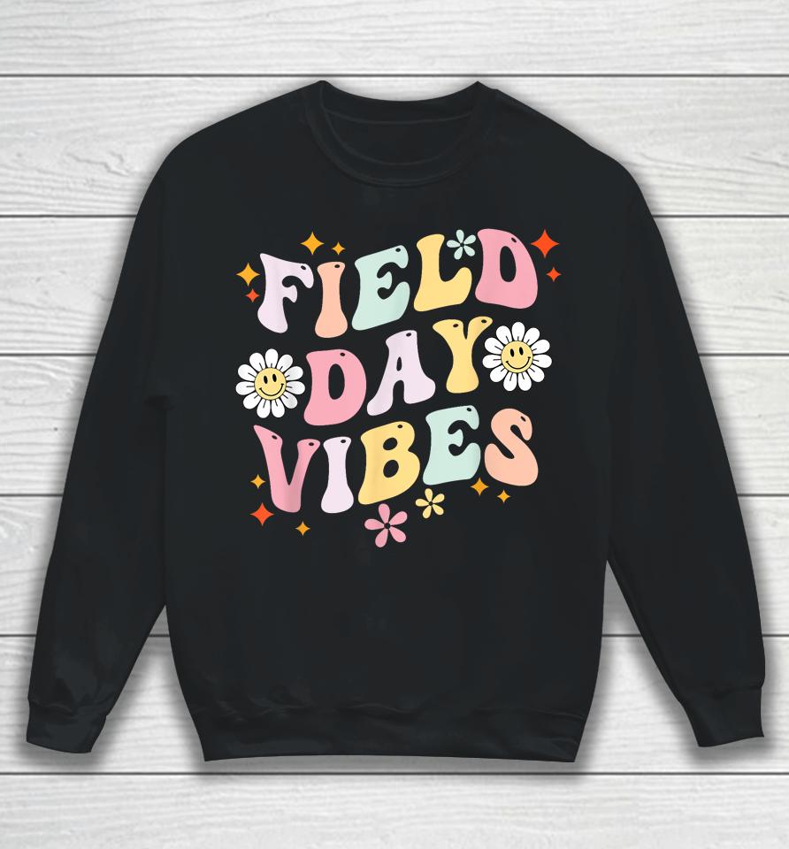 Groovy Field Day 2023 Funny Field Day Vibes Teacher Sweatshirt