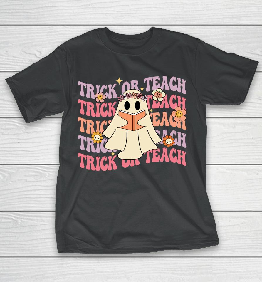 Groovy Halloween Trick Or Teach Boo Ghost Pre-K Teacher Life T-Shirt