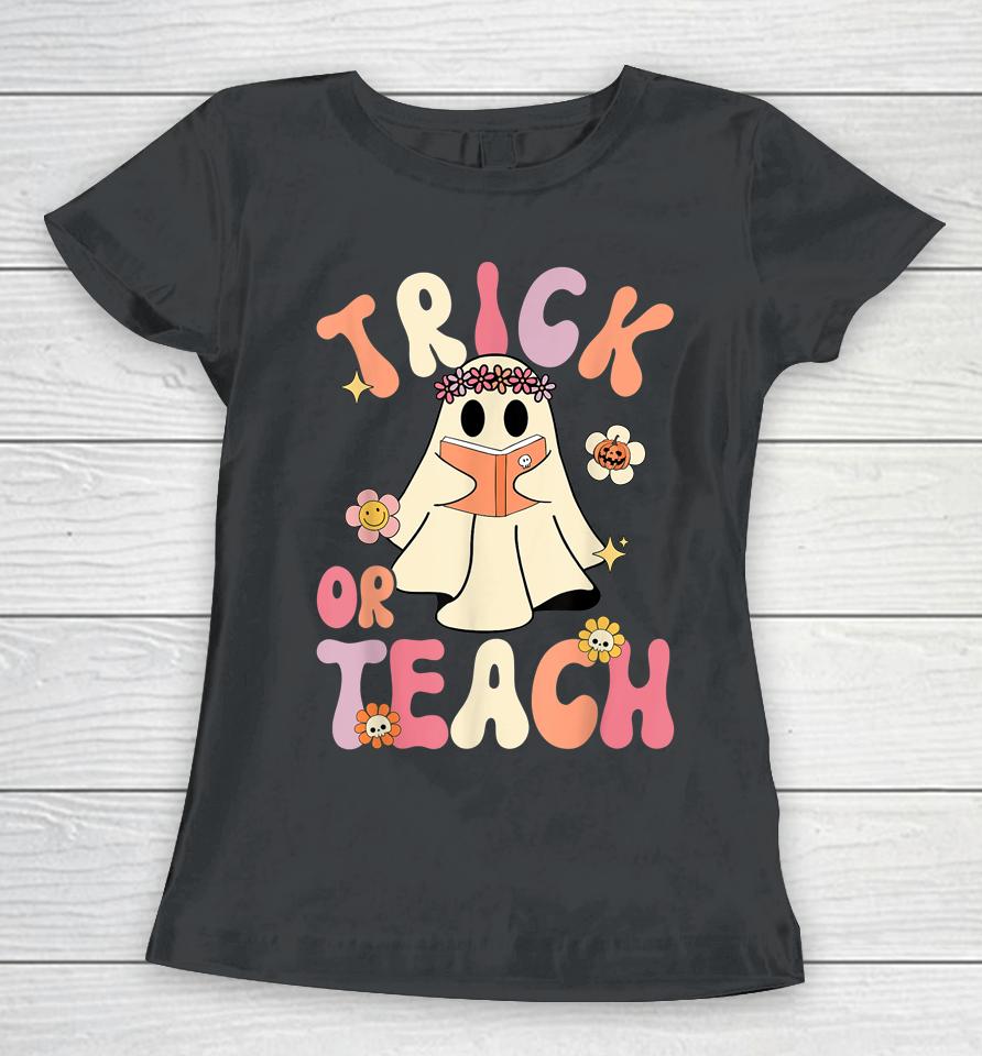 Groovy Halloween Trick Or Teach Retro Floral Ghost Teacher Women T-Shirt