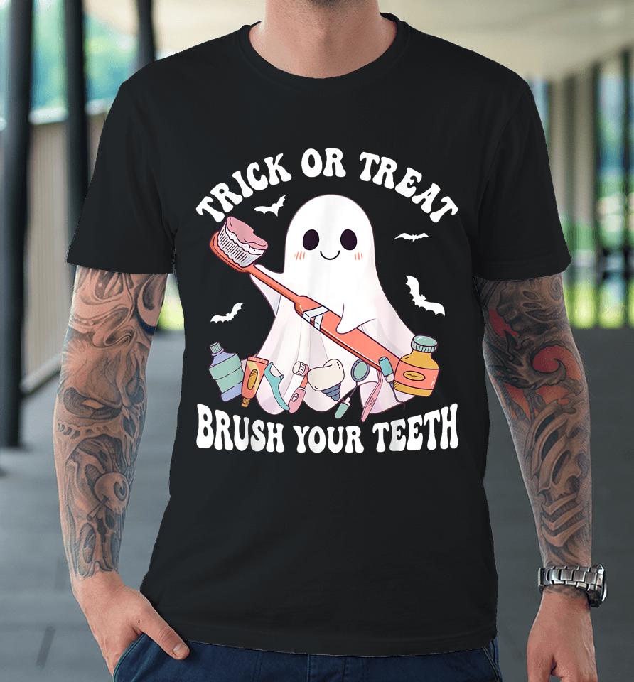 Groovy Halloween Trick Or Treat Brush Your Teeth Dentist Premium T-Shirt