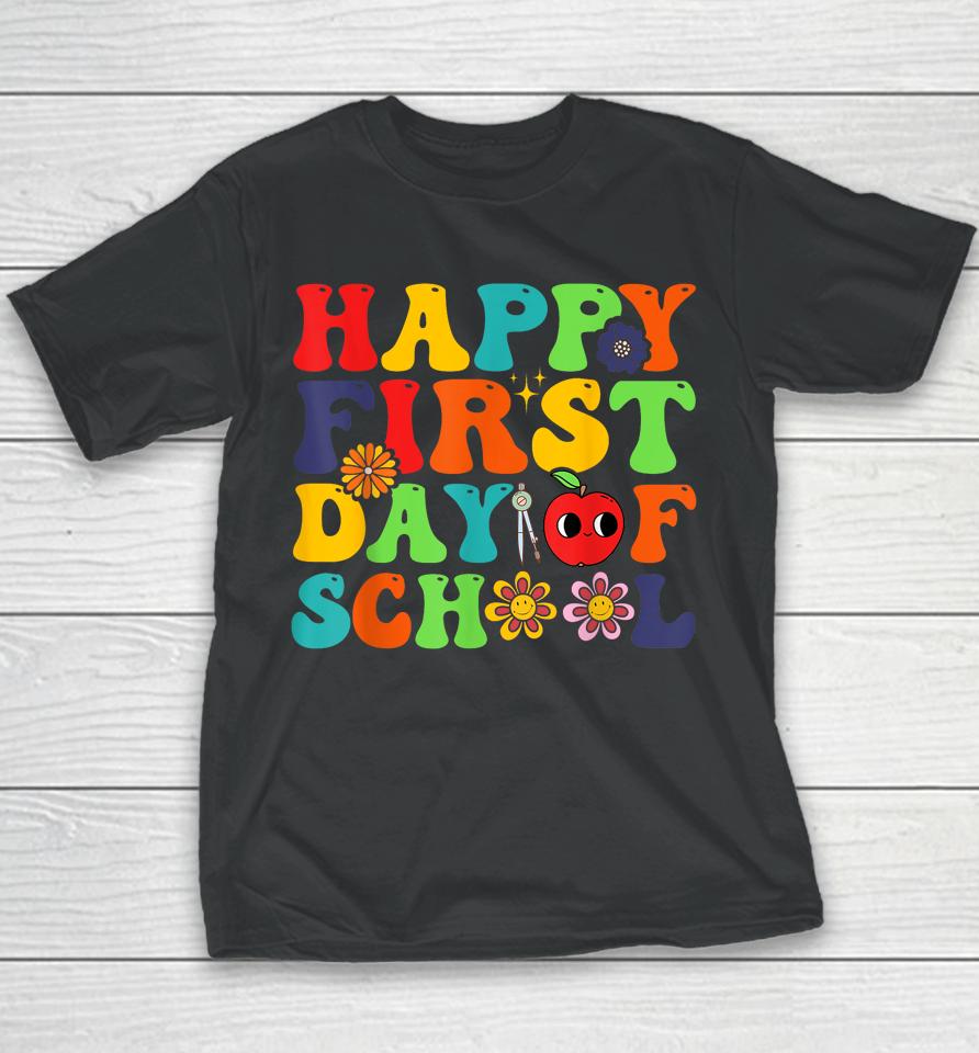 Groovy Happy First Day Of School Back To School Teachers Youth T-Shirt
