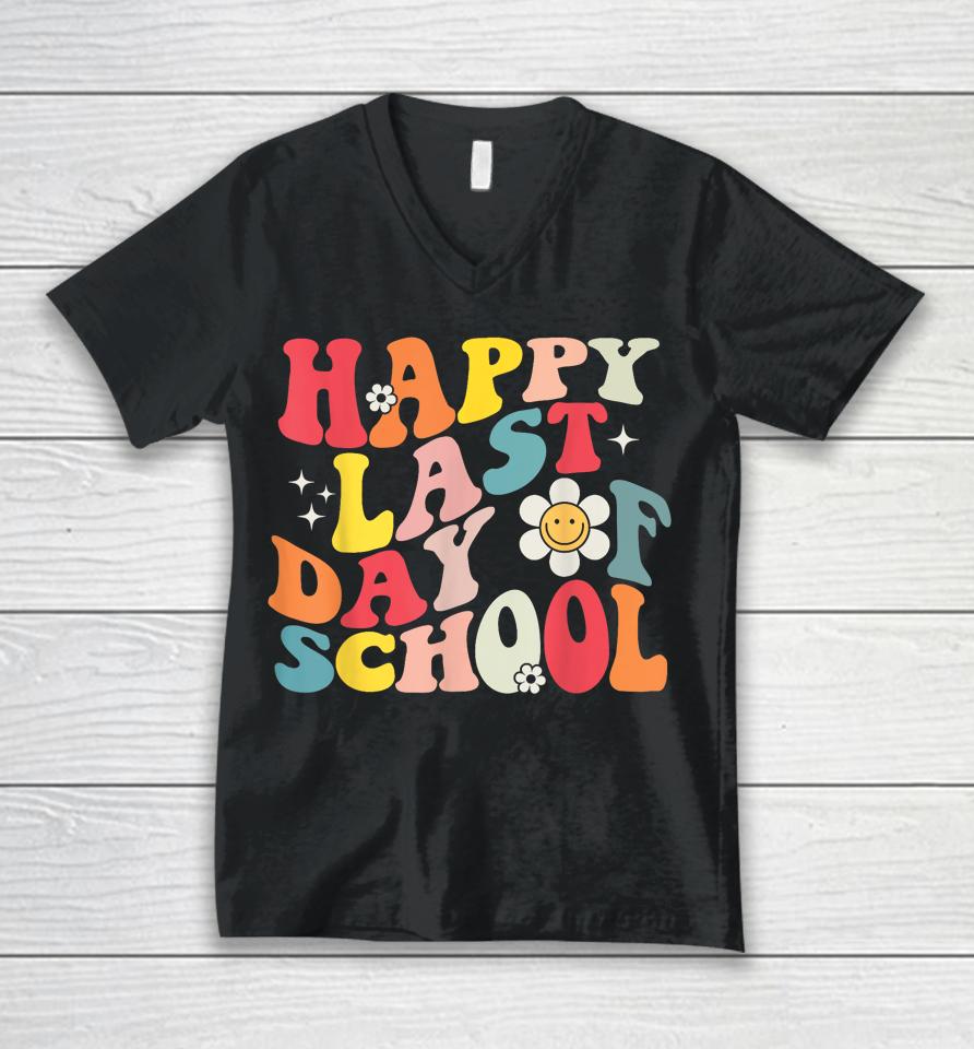 Groovy Happy Last Day Of School Teacher Student Graduation Unisex V-Neck T-Shirt