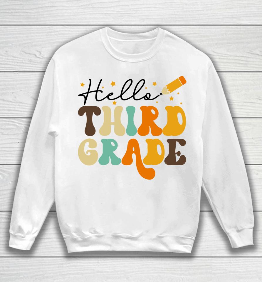 Groovy Hello Third Grade Vibes Retro Teachers Back To School Sweatshirt