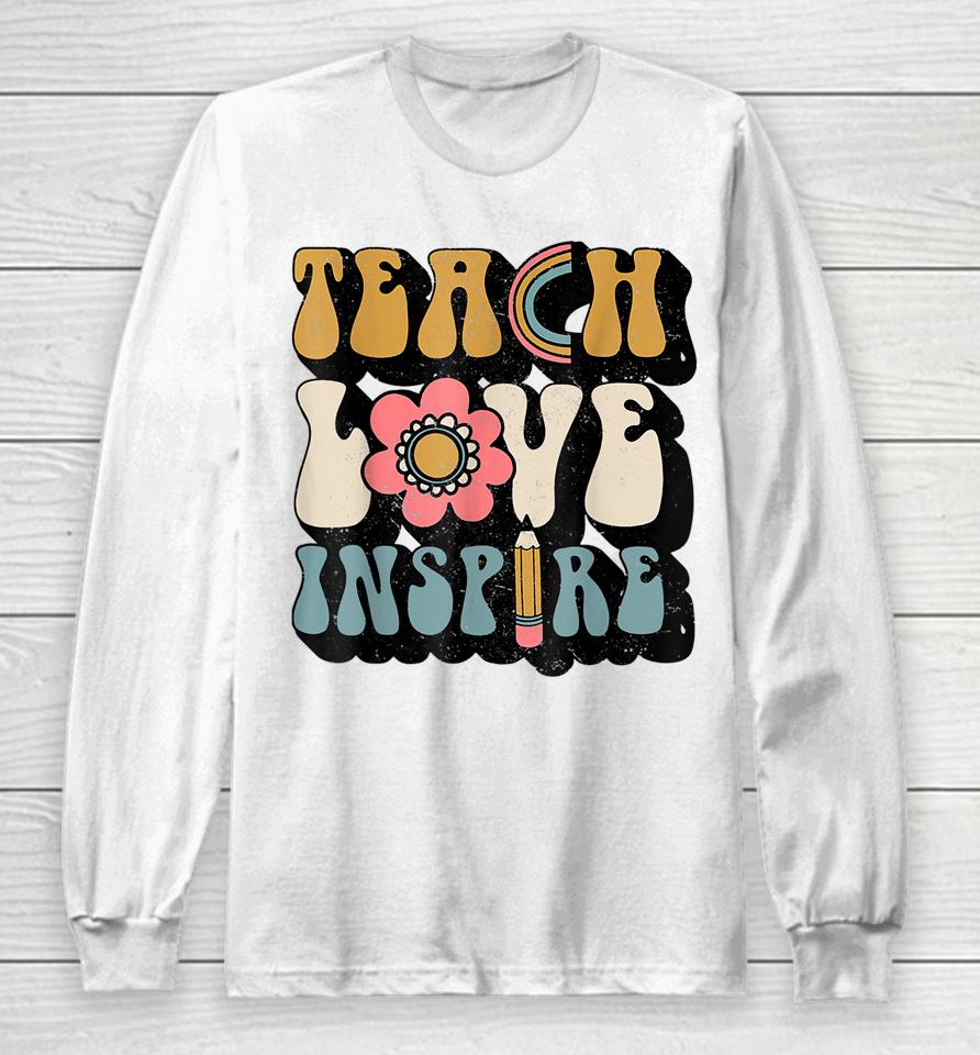 Groovy Hippy Teacher Be Kind Teach Love Inspire Elementary Long Sleeve T-Shirt