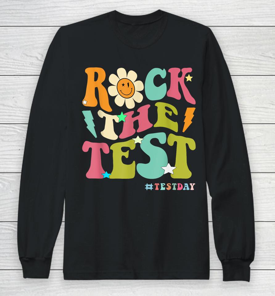 Groovy Rock The Test Motivational Retro Teacher Testing Day Long Sleeve T-Shirt