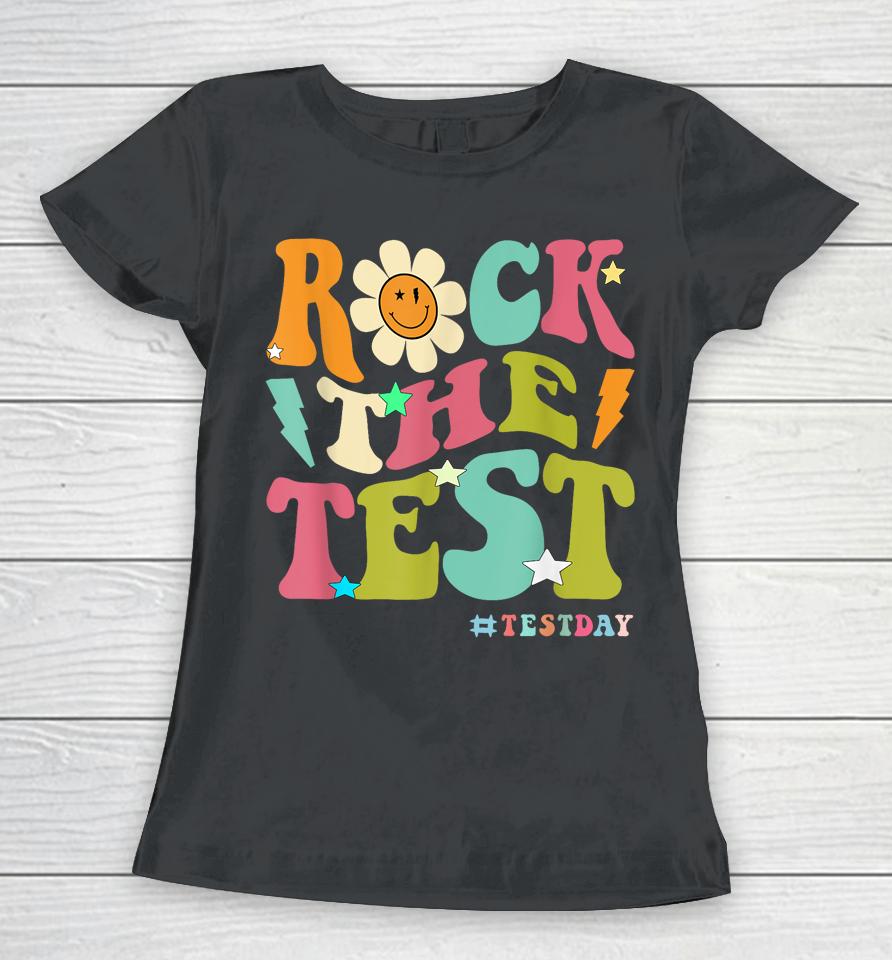 Groovy Rock The Test Motivational Retro Teacher Testing Day Women T-Shirt