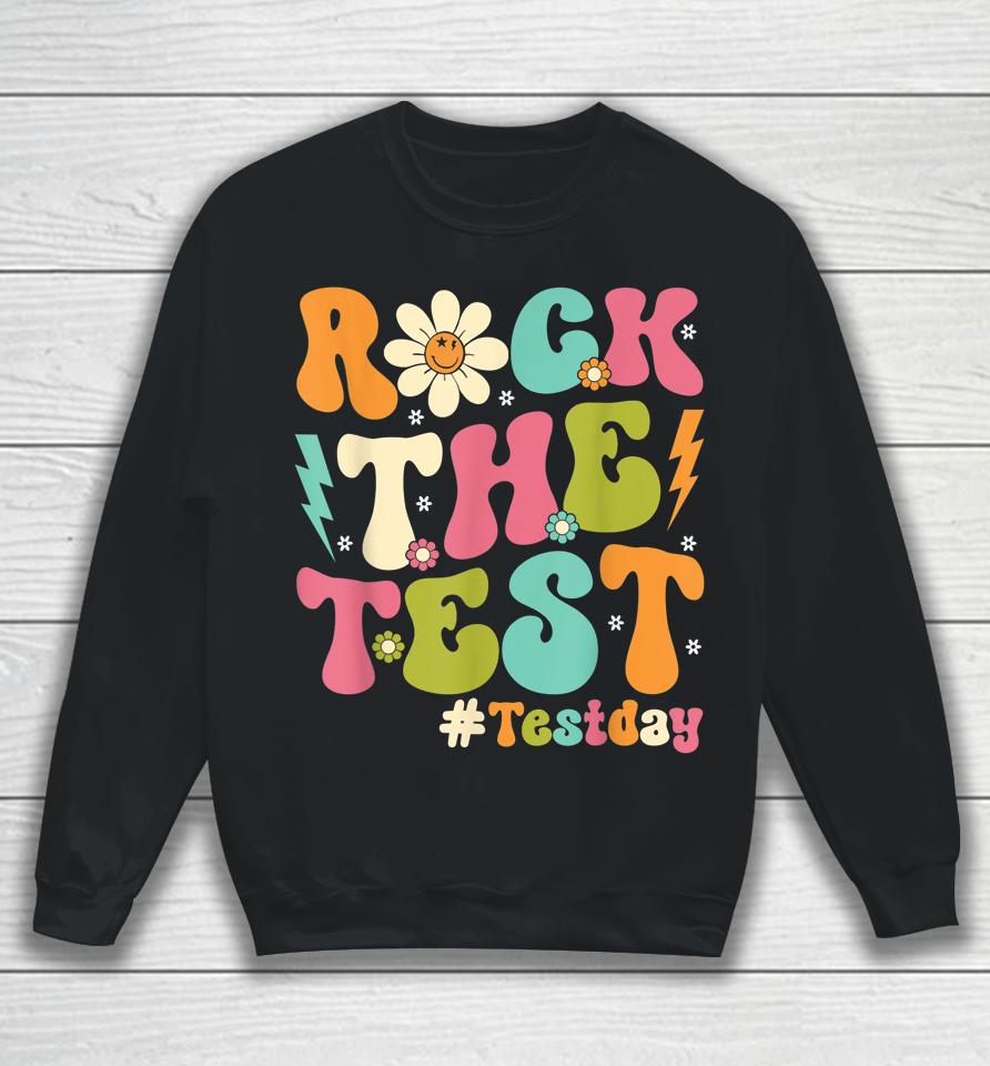 Groovy Rock The Test Motivational Retro Teachers Testing Day Sweatshirt