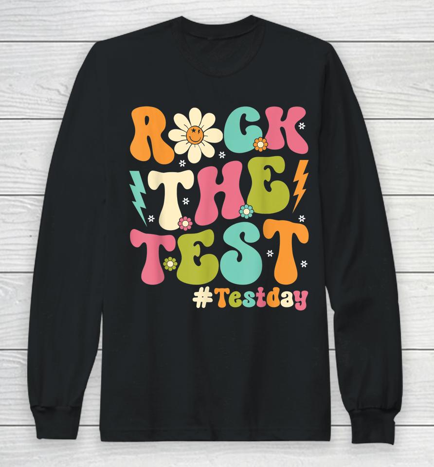 Groovy Rock The Test Motivational Retro Teachers Testing Day Long Sleeve T-Shirt