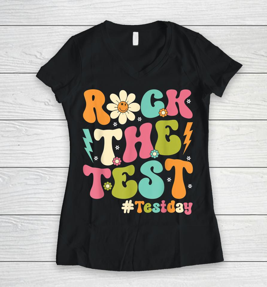 Groovy Rock The Test Motivational Retro Teachers Testing Day Women V-Neck T-Shirt