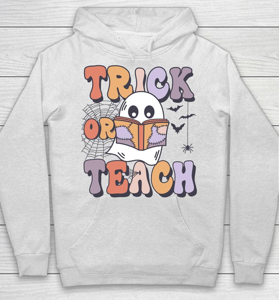 Groovy Style Ghost Trick Or Teach Teachers Halloween Funny Hoodie