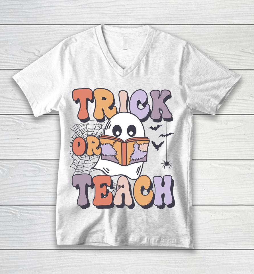 Groovy Style Ghost Trick Or Teach Teachers Halloween Funny Unisex V-Neck T-Shirt