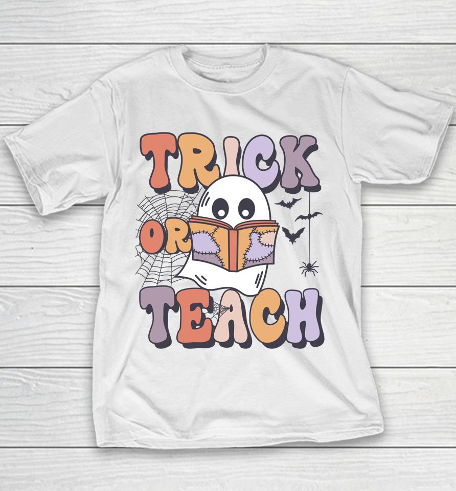 Groovy Style Ghost Trick Or Teach Teachers Halloween Funny Youth T-Shirt