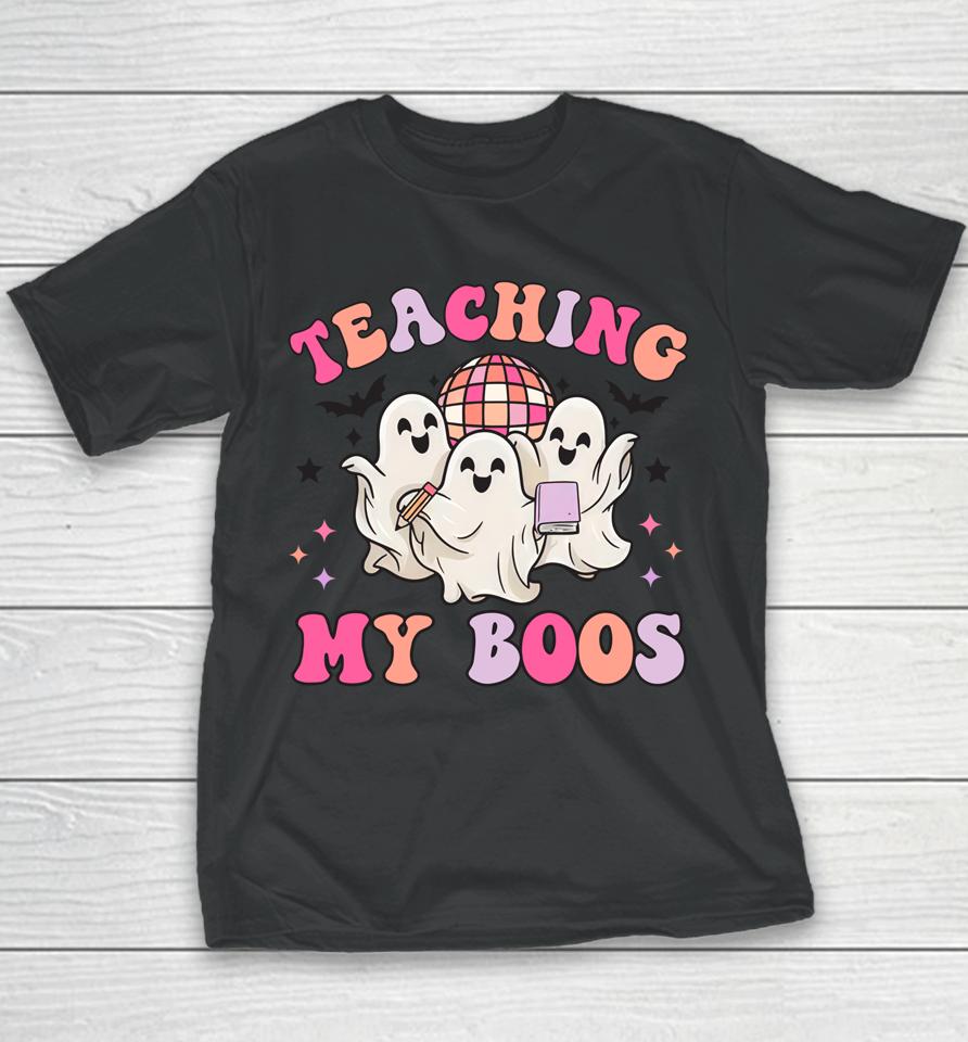Groovy Teaching My Boos Halloween Dancing Boo Funny Teacher Youth T-Shirt