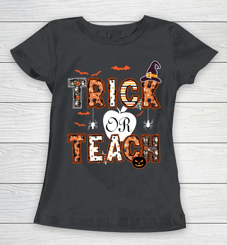Groovy Trick Ot Teach Retro Vintage Halloween Teacher Life Women T-Shirt