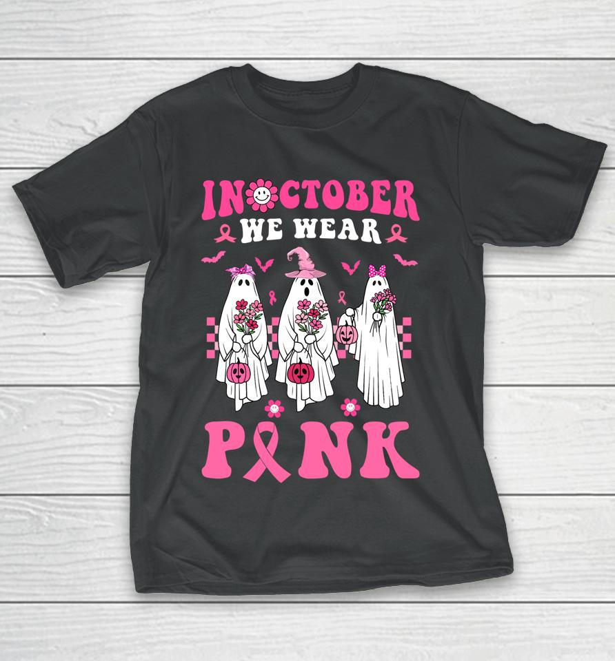 Groovy We Wear Pink Breast Cancer Floral Ghost Halloween T-Shirt