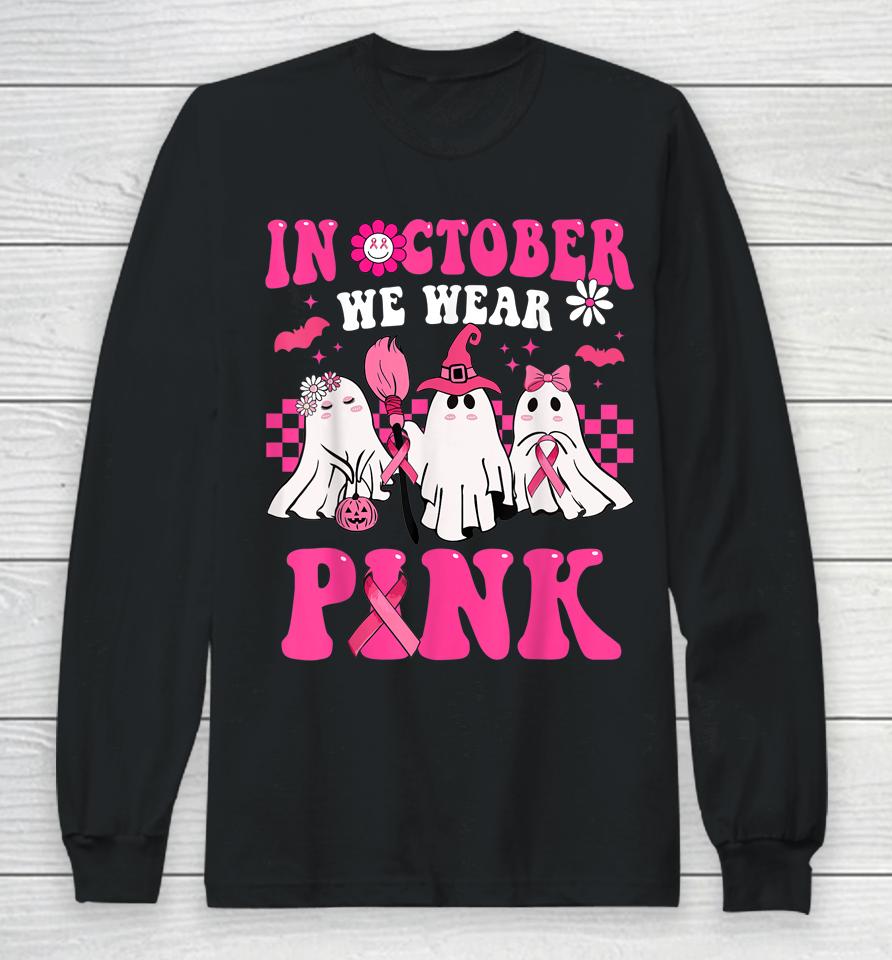 Groovy Wear Pink Breast Cancer Warrior Cute Ghost Halloween Long Sleeve T-Shirt