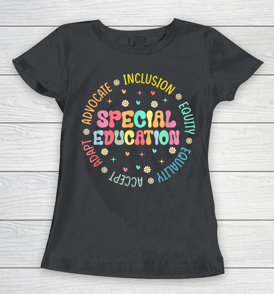 Groovy Wildflower Special Education Teacher Back To School Women T-Shirt