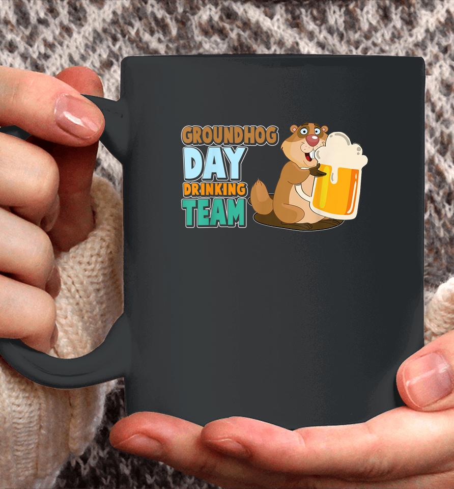 Groundhog Day Drinking Matching Team Party Beer Lover Coffee Mug