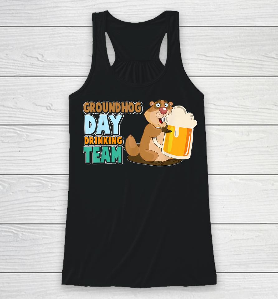 Groundhog Day Drinking Matching Team Party Beer Lover Racerback Tank
