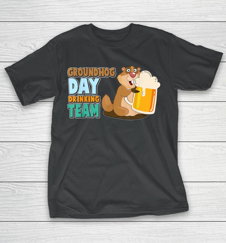 Groundhog Day Drinking Matching Team Party Beer Lover T-Shirt