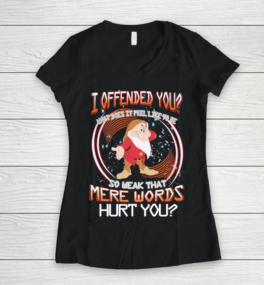 Grumpy I Offended You So Weak That Mere Words Hurt You Vintage Women V-Neck T-Shirt