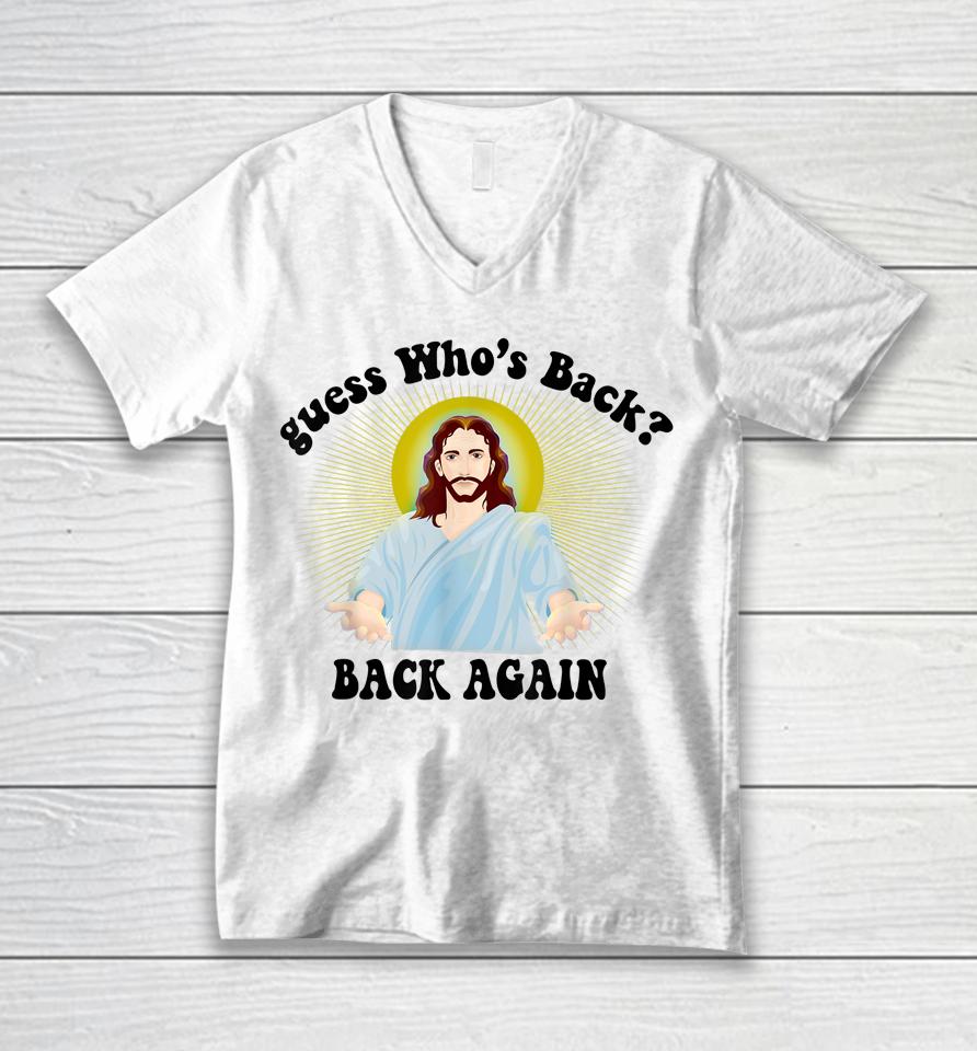 Guess Who's Back Happy Easter Jesus Christian Matching Unisex V-Neck T-Shirt