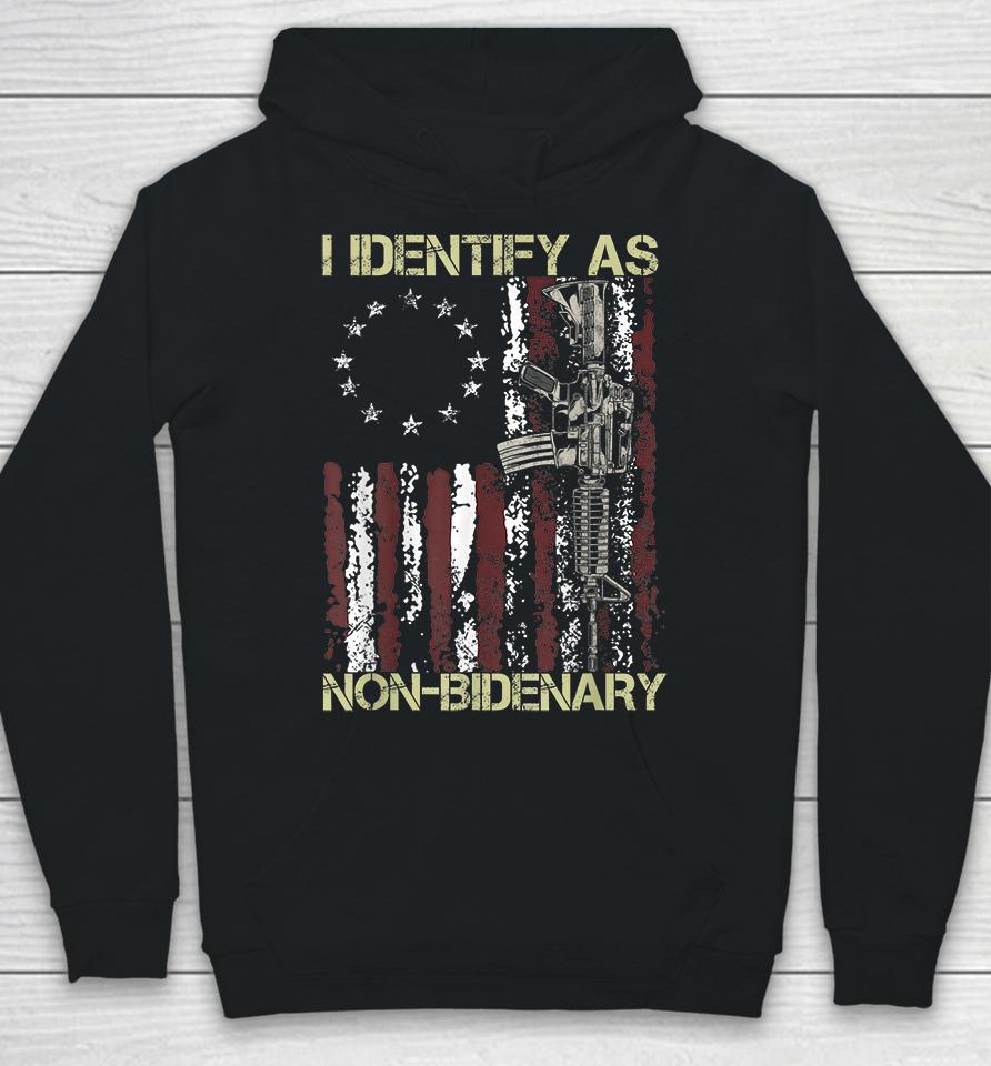 Gun American Flag Patriots I Identify As Non-Bidenary Hoodie