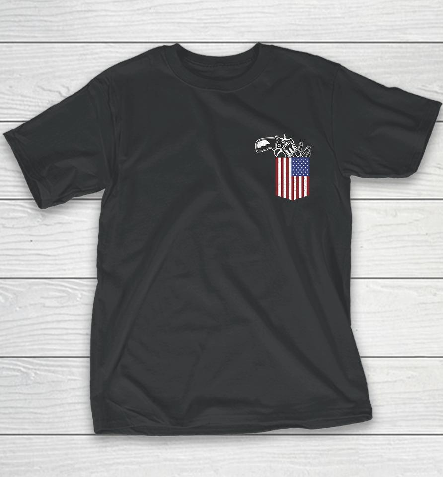 Gun In American Flag Pocket Funny Patriotic 4Th Of July Gift Youth T-Shirt