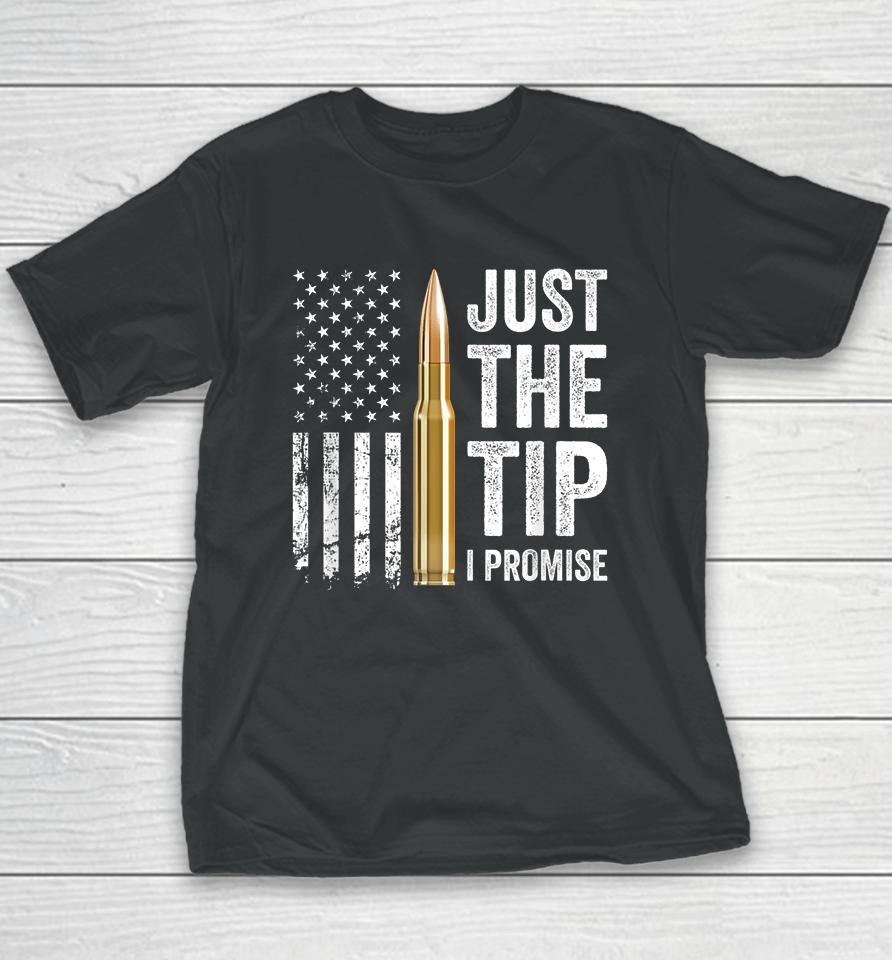 Gun Just The Tip I Promise Youth T-Shirt