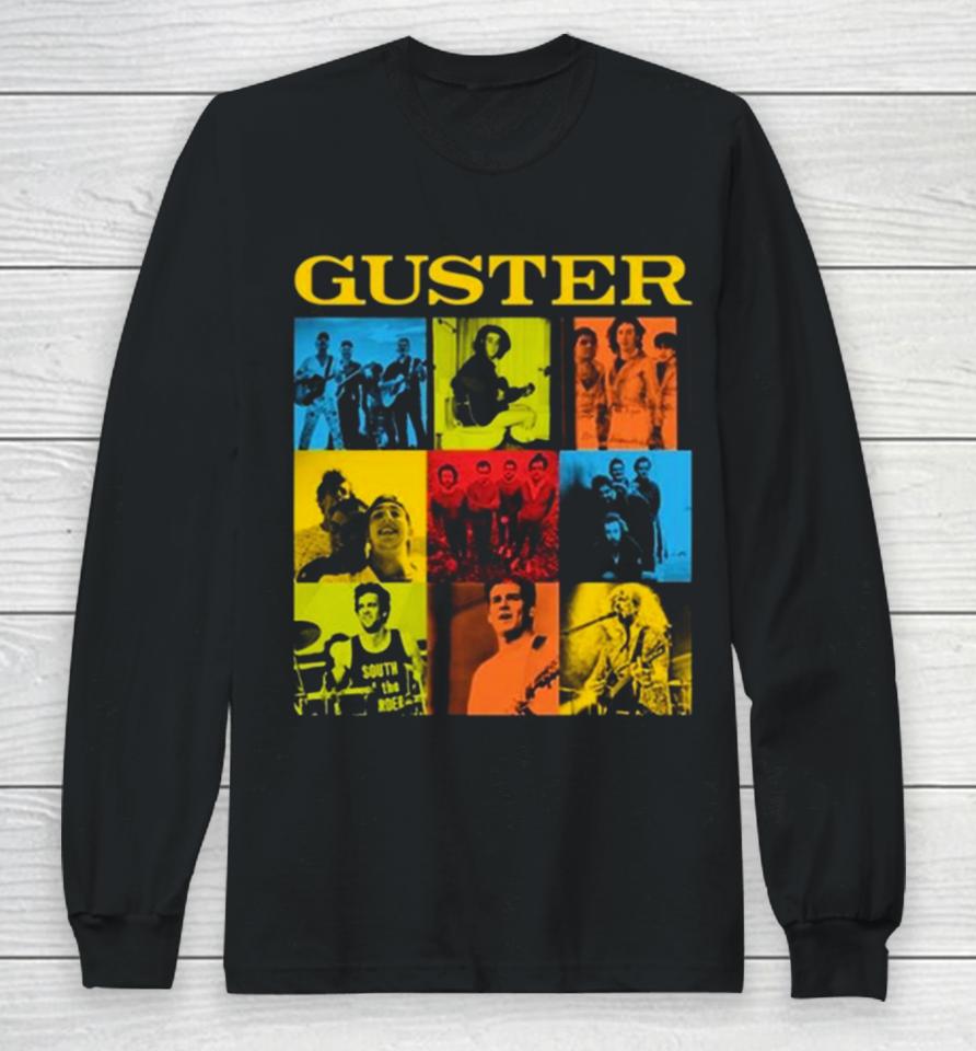 Guster We Also Have Eras Tour 2024 Long Sleeve T-Shirt