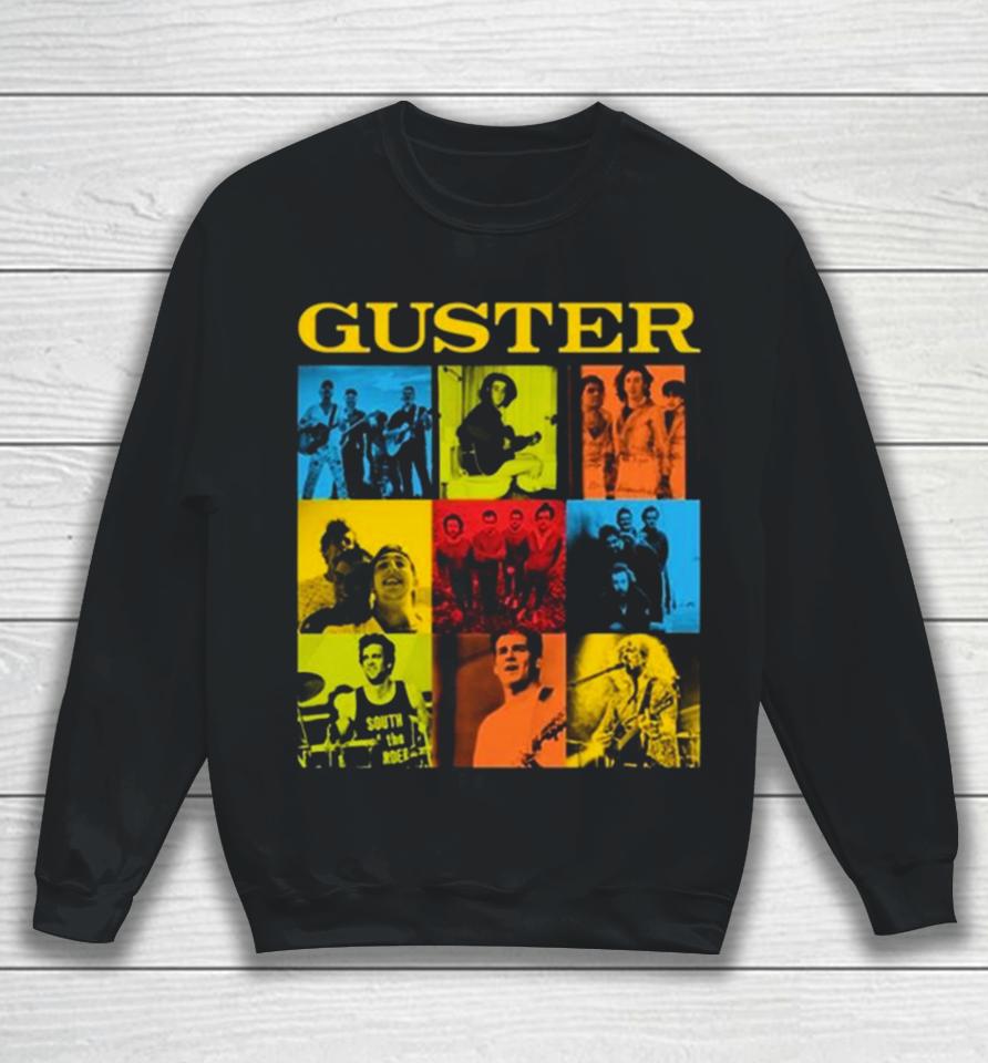 Guster We Also Have Eras Tour 2024 Sweatshirt