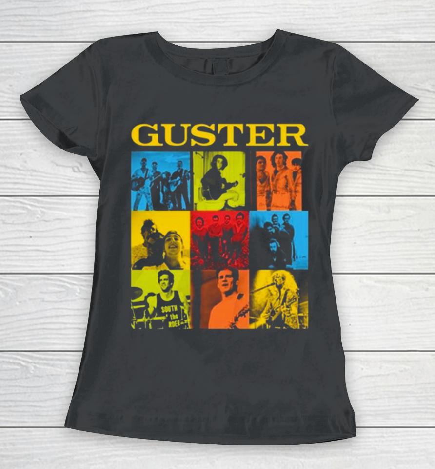 Guster We Also Have Eras Tour 2024 Women T-Shirt