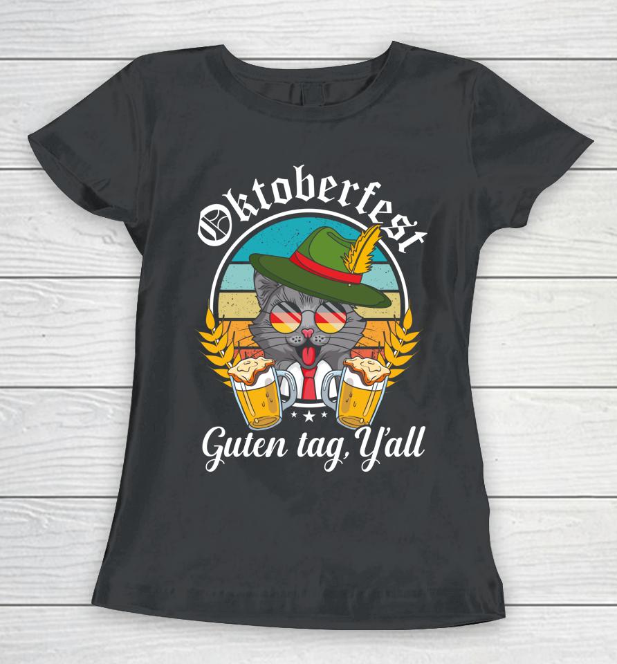 Guten Tag Y'all Oktoberfest Prost Drinking Team Lederhosen Women T-Shirt