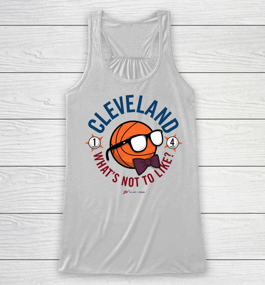 Gvartwork Cleveland What's Not To Like Racerback Tank