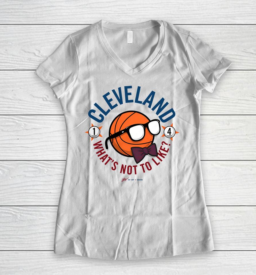 Gvartwork Cleveland What's Not To Like Women V-Neck T-Shirt