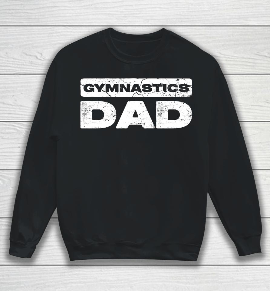 Gymnastics Dad Sweatshirt
