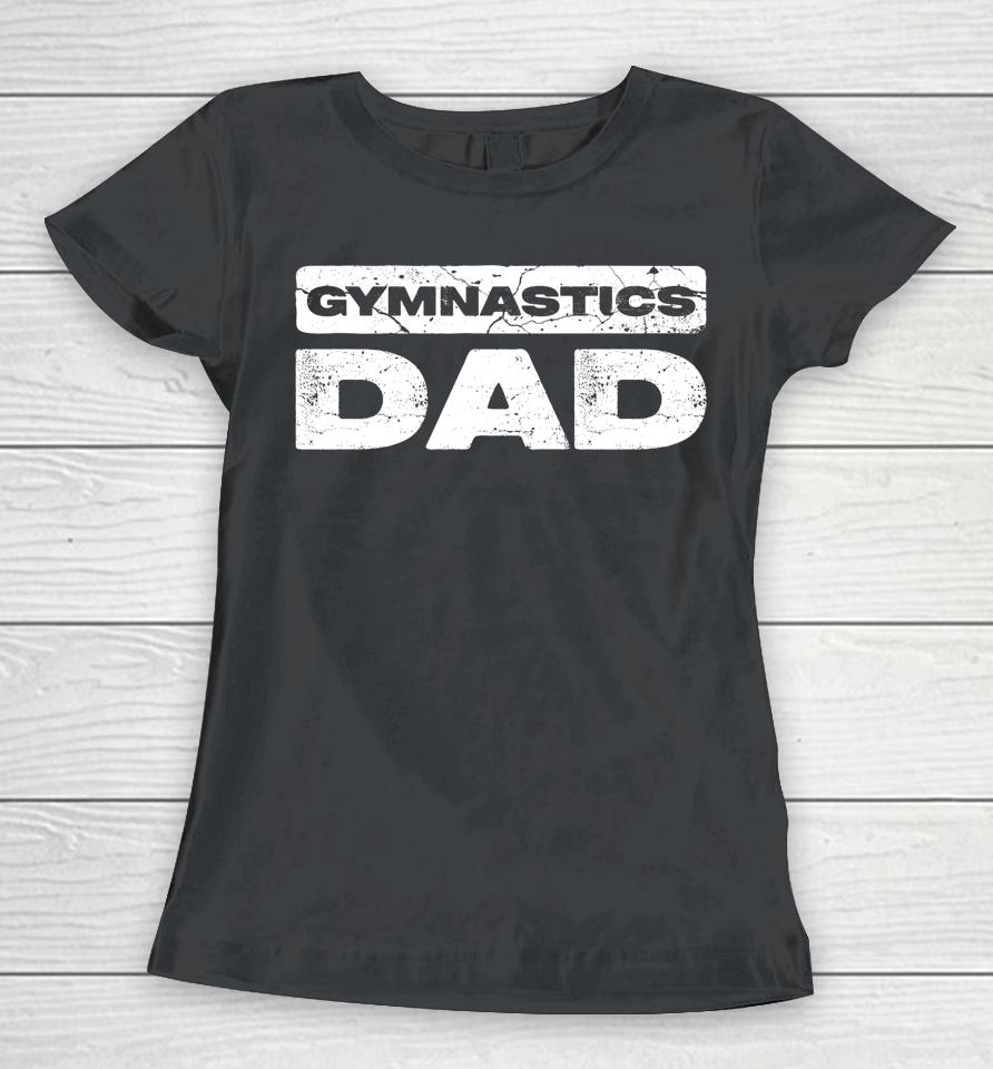 Gymnastics Dad Women T-Shirt