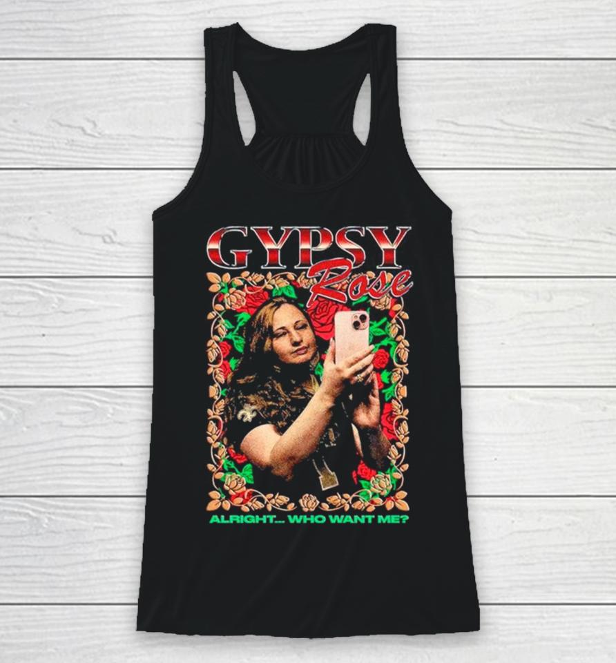 Gypsy Rose Rap Alright Who Want Me New Racerback Tank